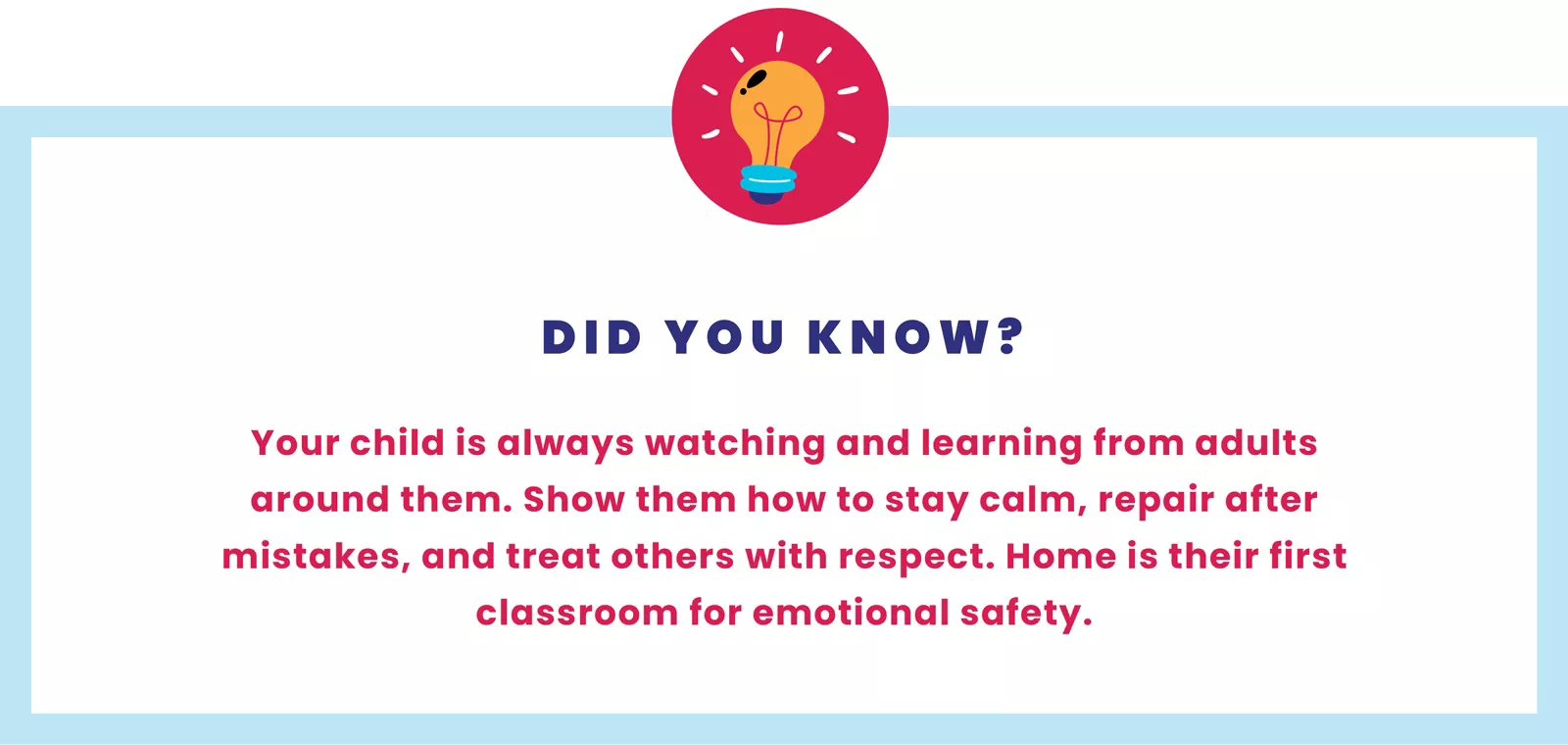 Tip on how parents can set the emotional climate of the home by modelling kindness and respect.