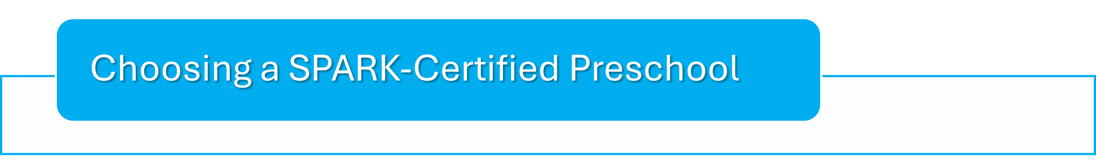 choosing a spark-certified preschool