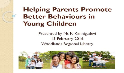 Presentation slides for Helping Parents promote better behaviours in young children 